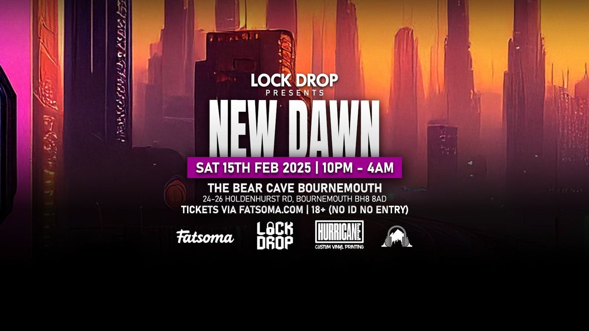 Lock Drop Presents: NEW DAWN!