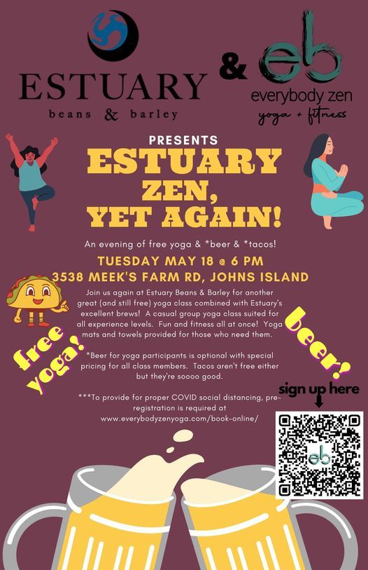 Estuary Zen, Yet Again!, Estuary Beans & Barley, Johns Island, 18 May 2021