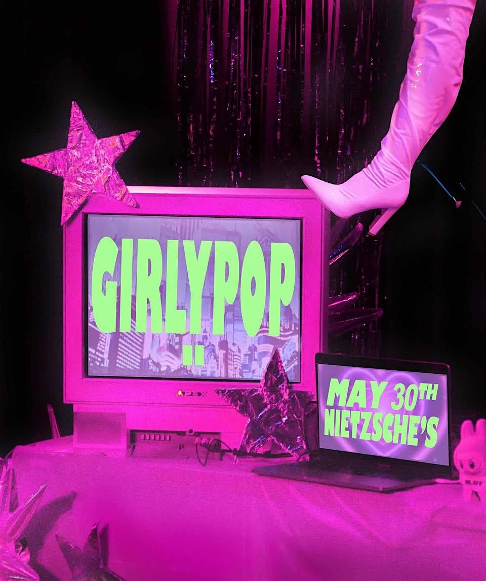 Girlypop II @ Nietzsche's - 5.30.2026