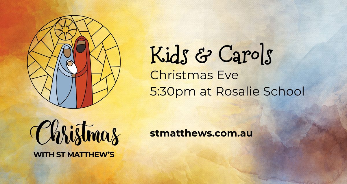 Kids & Carols: Christmas Eve with St Matthew's