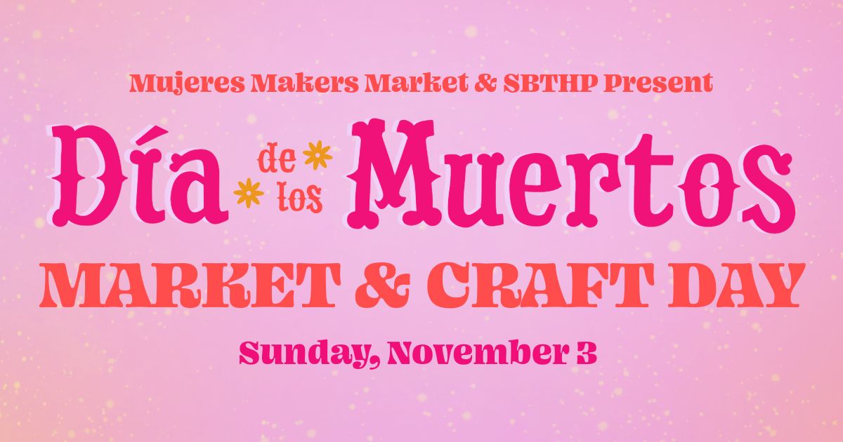 D\u00eda de los Muertos Market & Craft Day