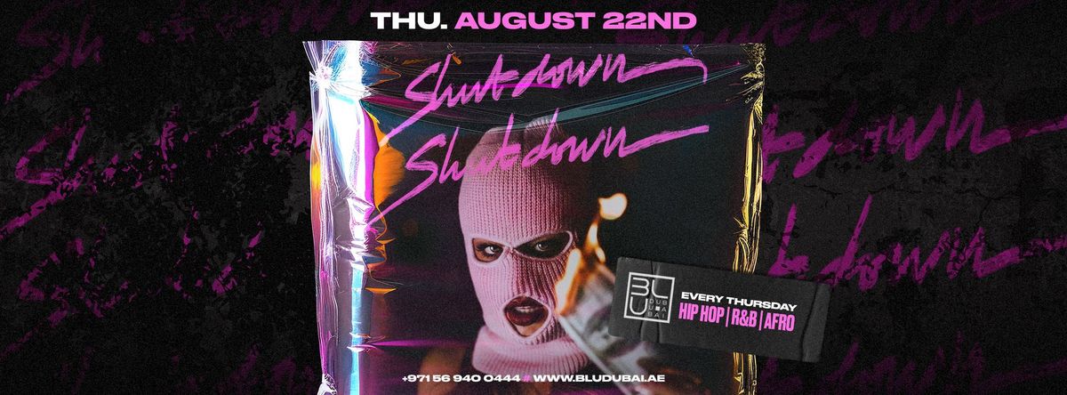 Shutdown | 22.08.2024 | BLU Dubai