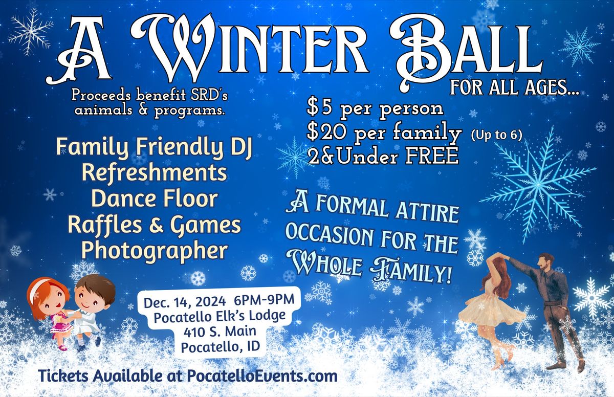 Winter Ball for All Ages - Pocatello Elk's Lodge - By SRD