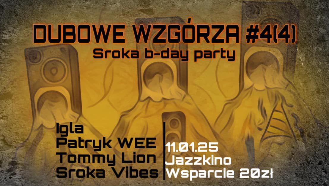 DUBOWE WZG\u00d3RZA #4(4) Sroka b-day party