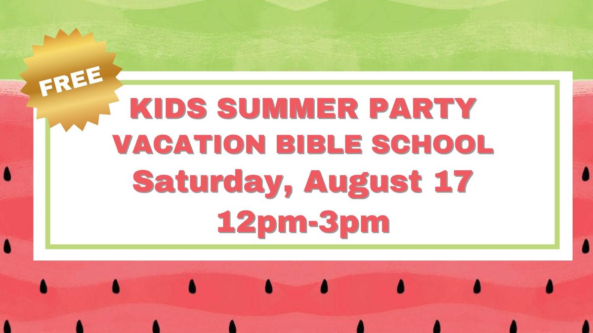 Kids Summer Party: Vacation Bible School