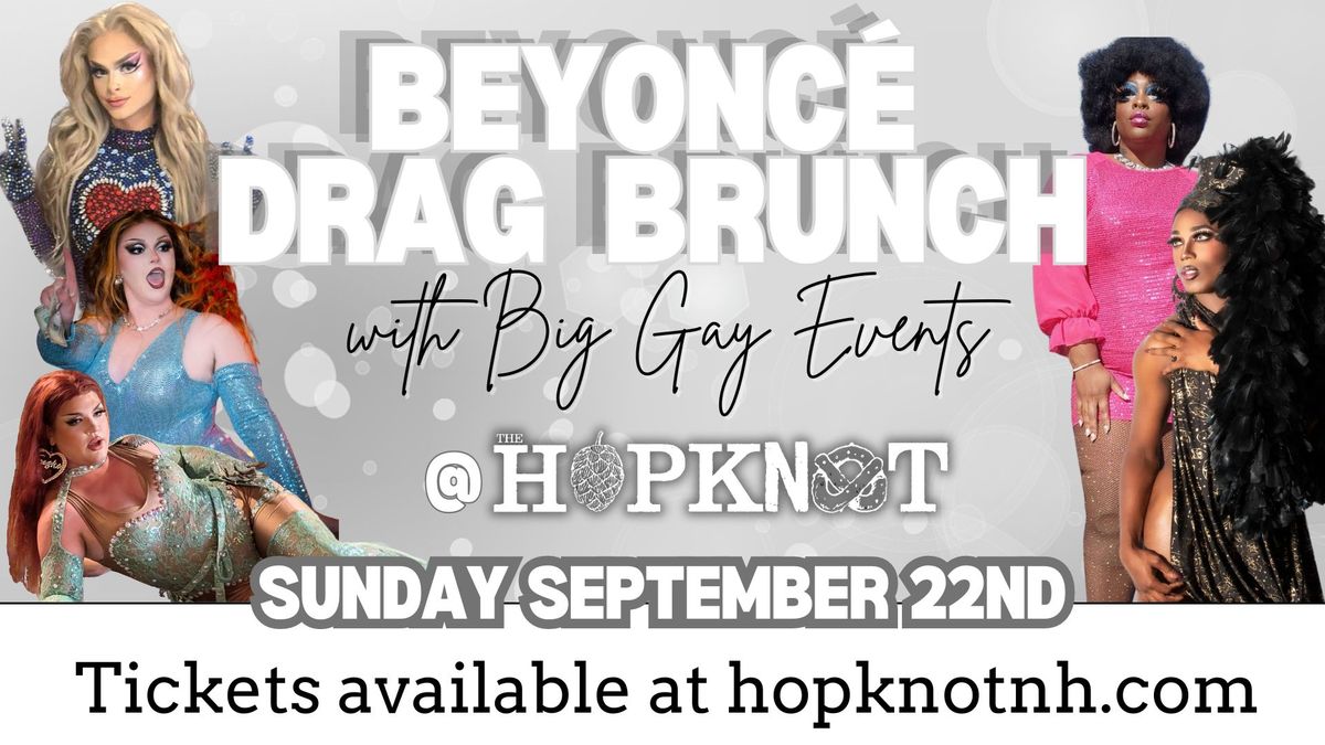 Beyonce Drag Brunch at Hop Knot