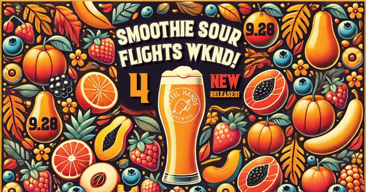 SMOOTHIE SOUR FLIGHTS RELEASE!