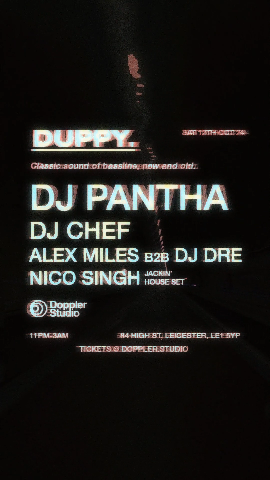 Duppy. 001 Launch Night w\/ DJ Pantha, DJ Chef, Alex Miles b2b Dre, Nico Singh