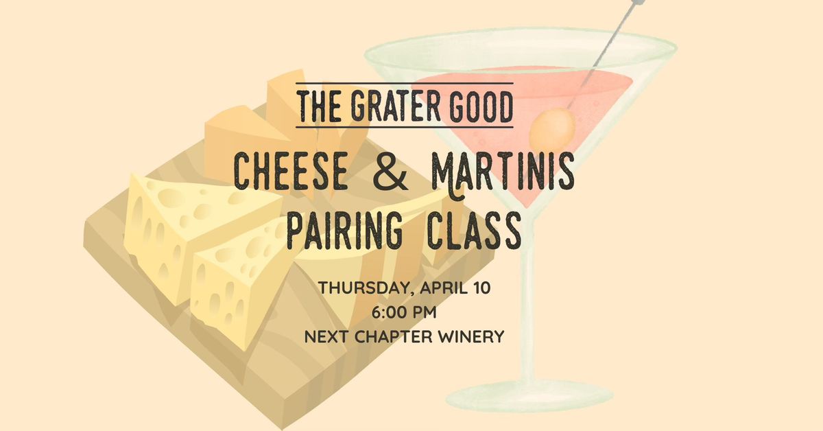 Cheese & Martinis Pairing at Next Chapter Winery