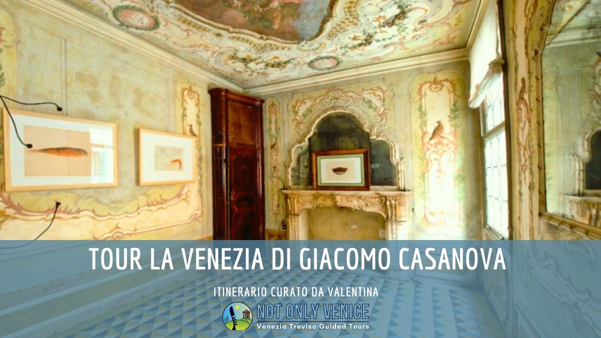 Tour speciale la Venezia di Casanova