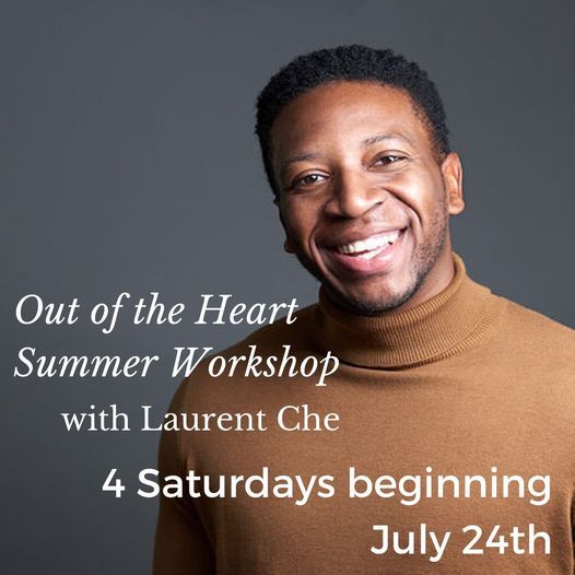 Out of the Heart Summer Workshop with Teaching Artist Laurent Che