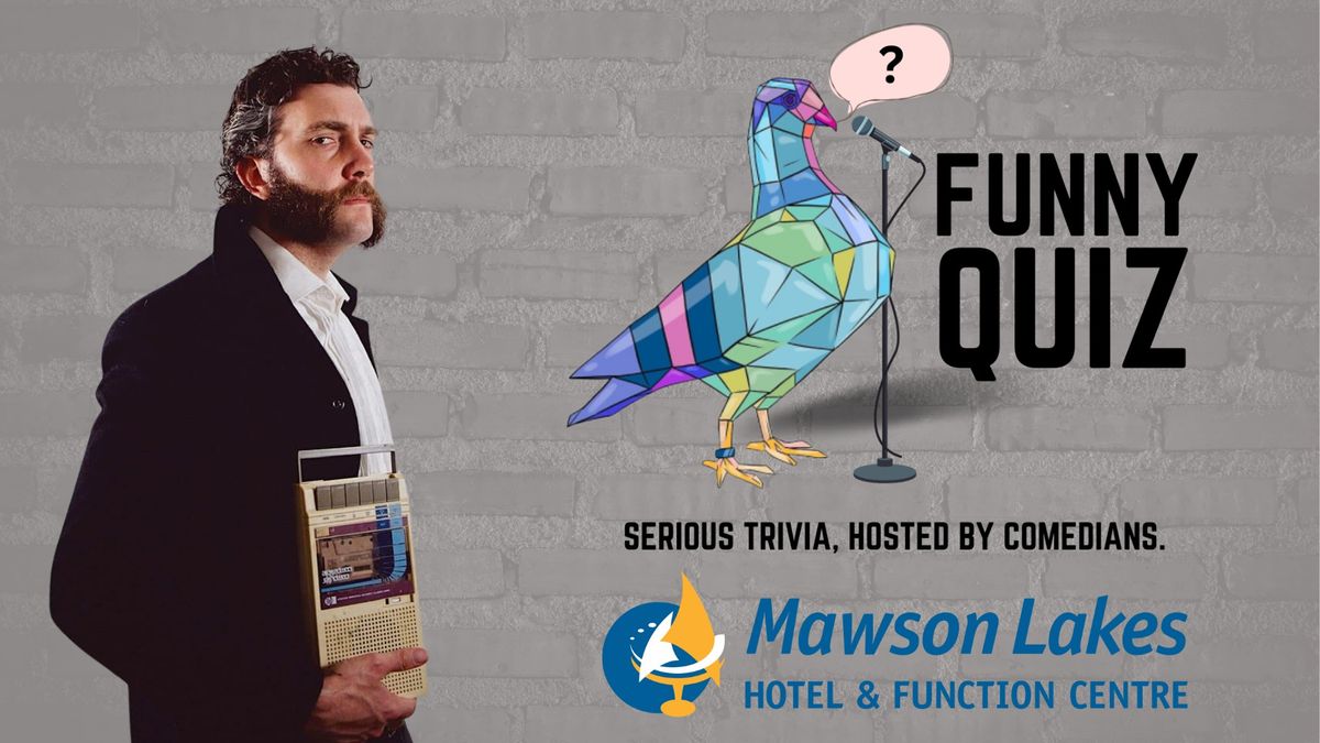 Funny Quiz\u2503Mawson Lakes Hotel