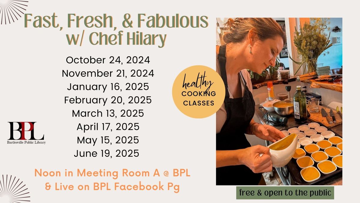 Fast, Fresh, & Fabulous w\/ Chef Hilary