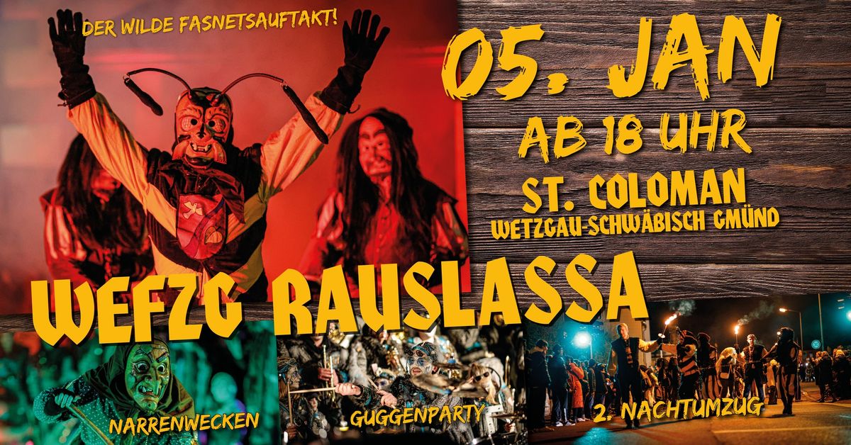 WEFZG RAUSLASSA 2025 mit NACHTUMZUG, GUGGENPARTY & NARRENWECKEN