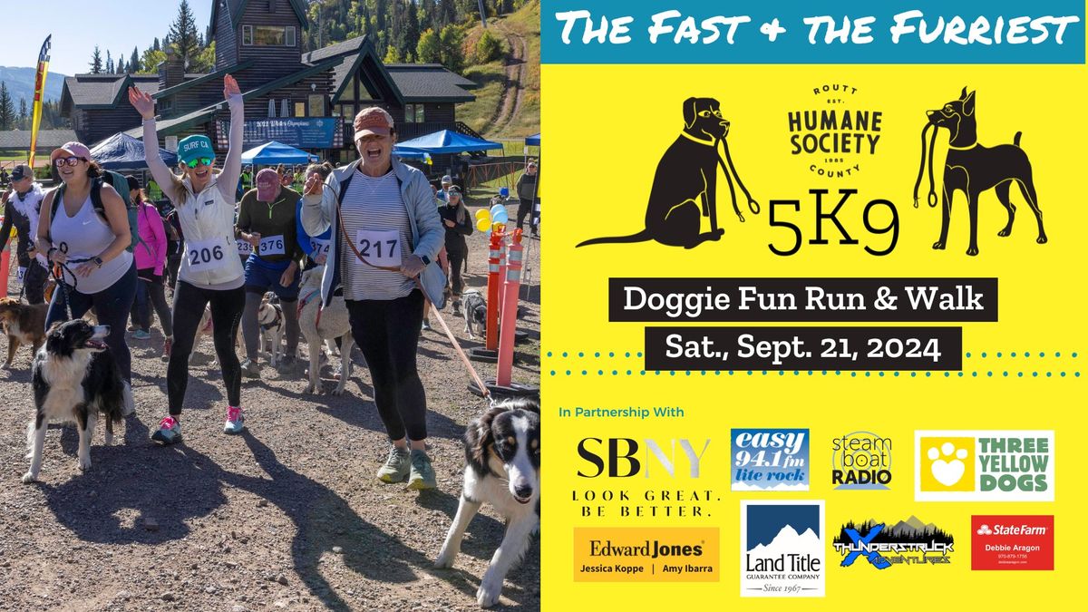 The Fast & The Furriest: 5k9 Doggie Fun Run & Walk