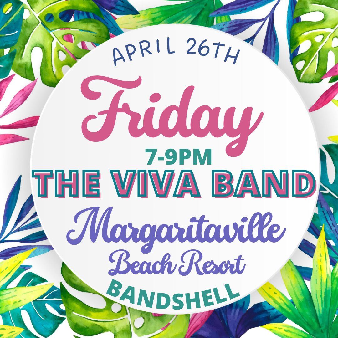 The VIVA Band @ Margaritaville Bandshell