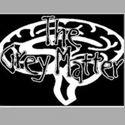 The Grey Matter