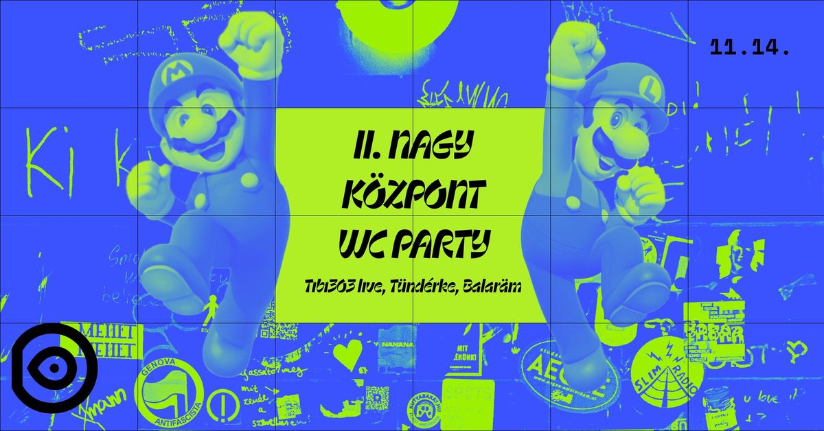 II. Nagy K\u00f6zpont WC Party