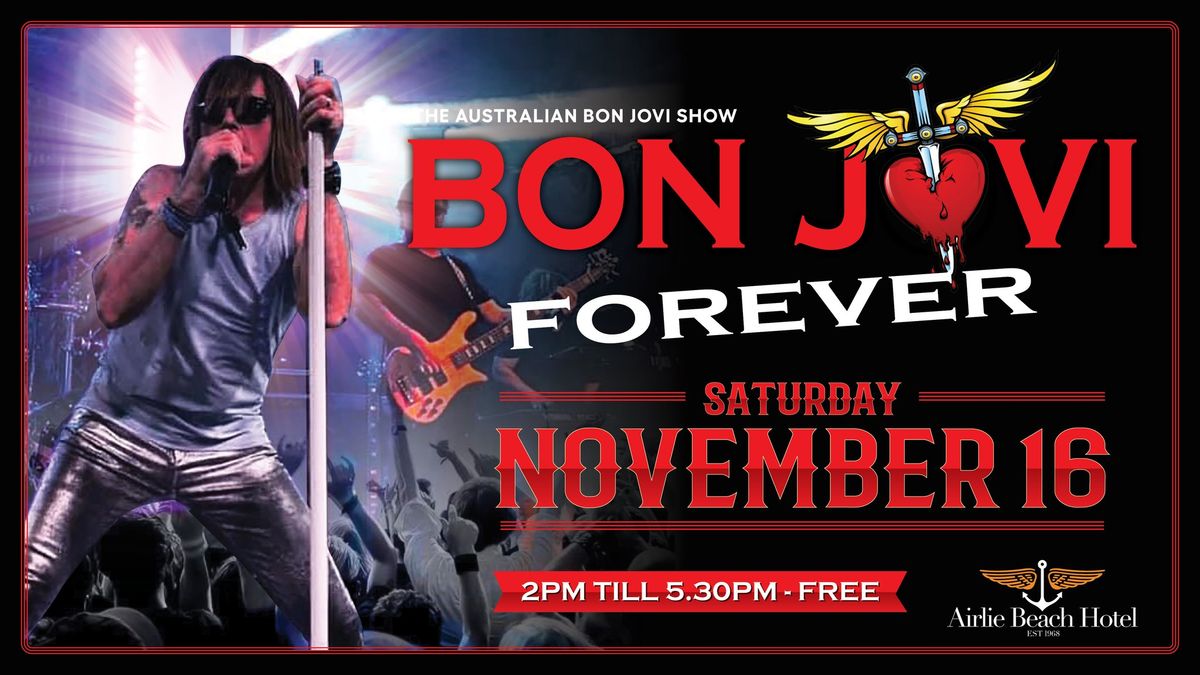 \u2018Bon Jovi Forever\u2019 \u2013 Saturday 16th November