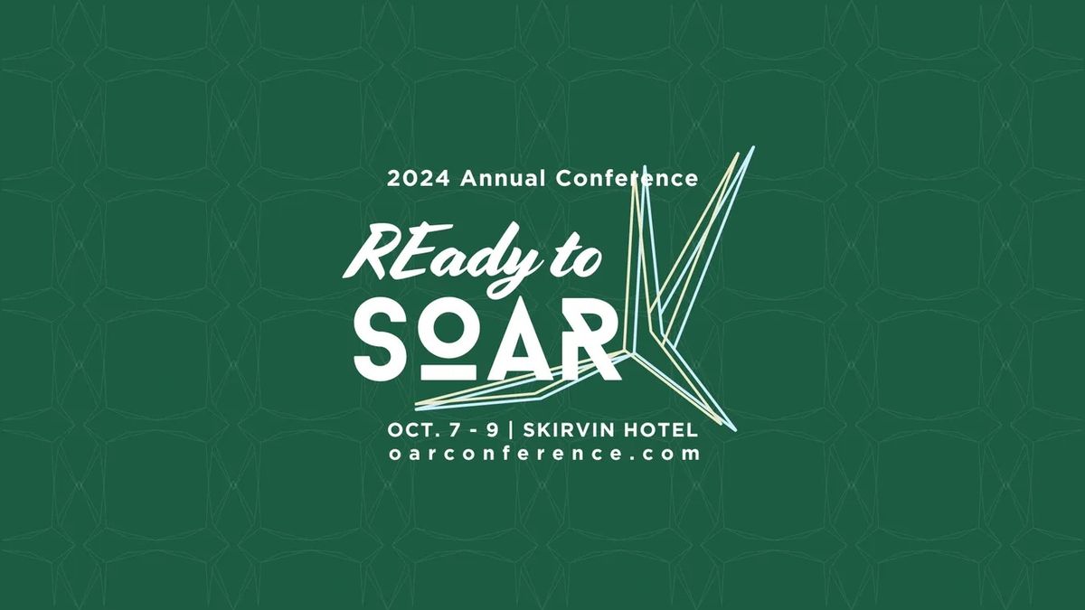 2024 OAR Annual Conference: Ready to Soar