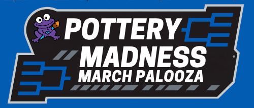 POTTERY MADNESS - MARCH PALOOZA