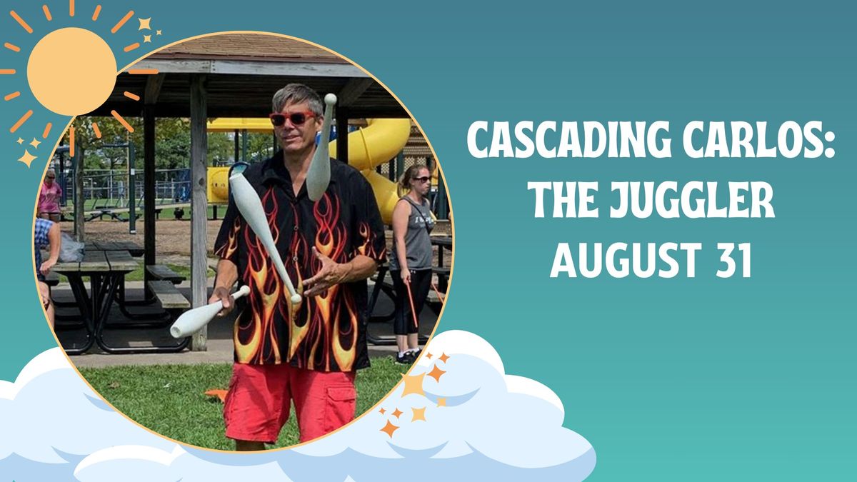 Cascading Carlos: The Juggler
