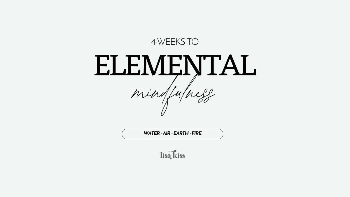 Elemental Mindfulness | 4-Week Course