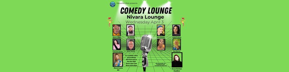 HaHaHamilton presents the Comedy Lounge for April.