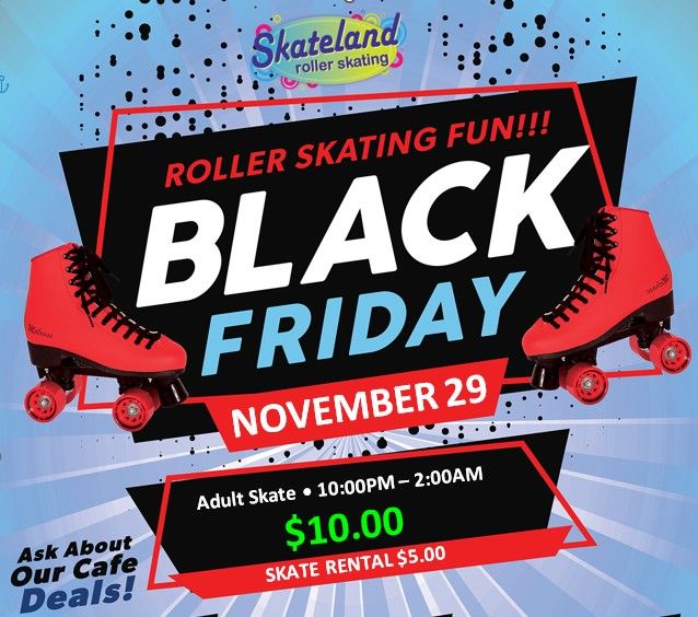 Adult Skate Session: Black Friday Skate 