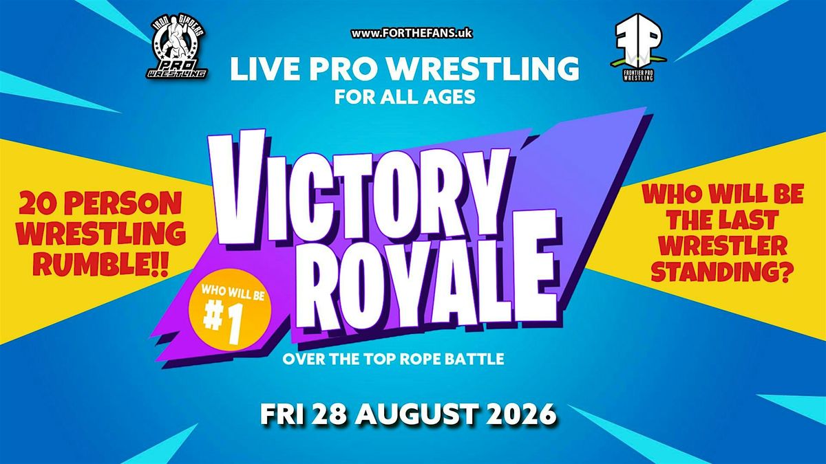 Victory Royale! Live Pro Wrestling