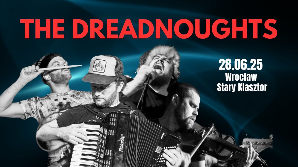 DREADNOUGHTS - gwiazda folk punk rocka z Kanady zagra we Wroc\u0142awiu!