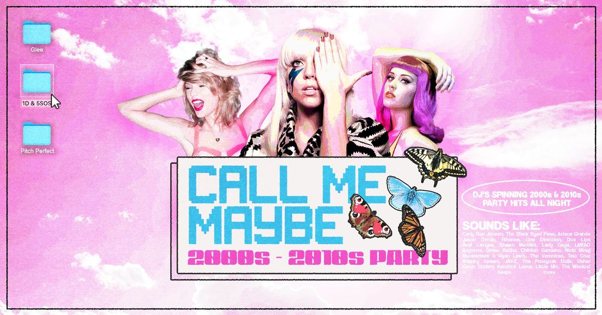 Call Me Maybe: 2000s + 2010s Party - Sydney