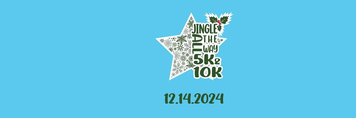 Jingle All the Way 5k and 10k