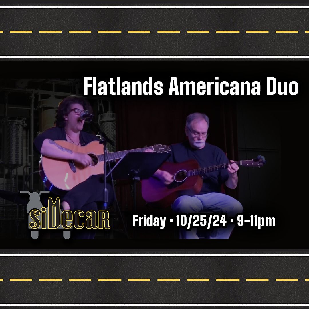 Flatlands Americana Duo @ Sidecar