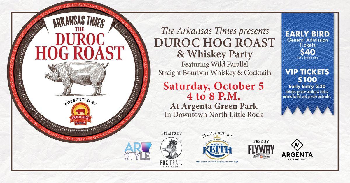 Arkansas Times Duroc Hog Roast & Whiskey Party 2024