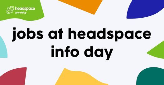 Jobs at headspace - Info Day