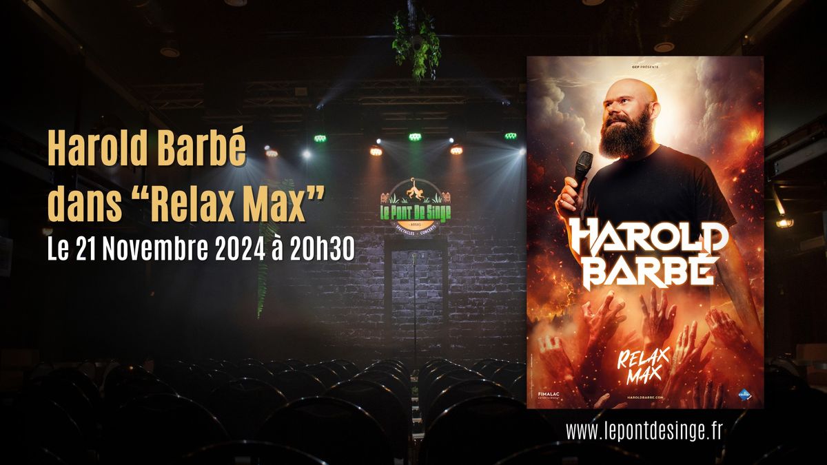 Harold barb\u00e9 : Nouveau spectacle