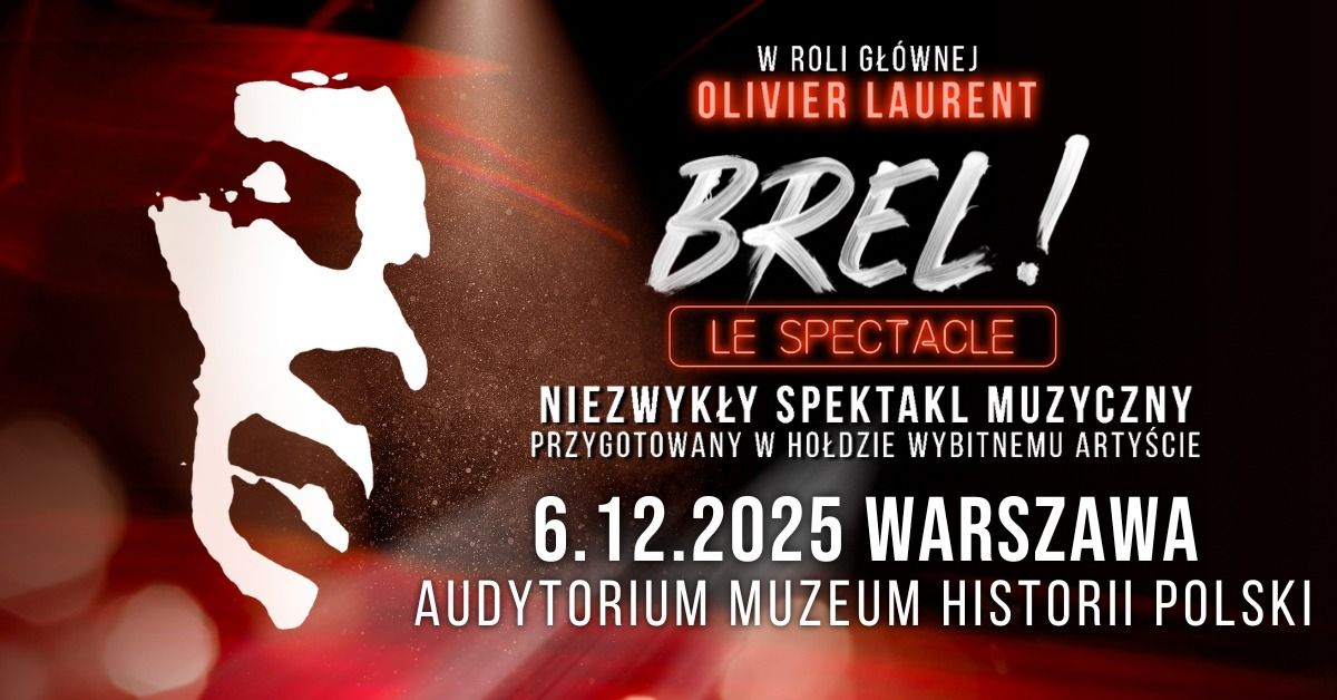 6.12.2025 Brel! Le spectacle\u23aaWarszawa, Muzeum Historii Polski