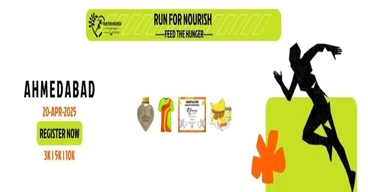 RUN FOR NOURISH - AHMEDABAD