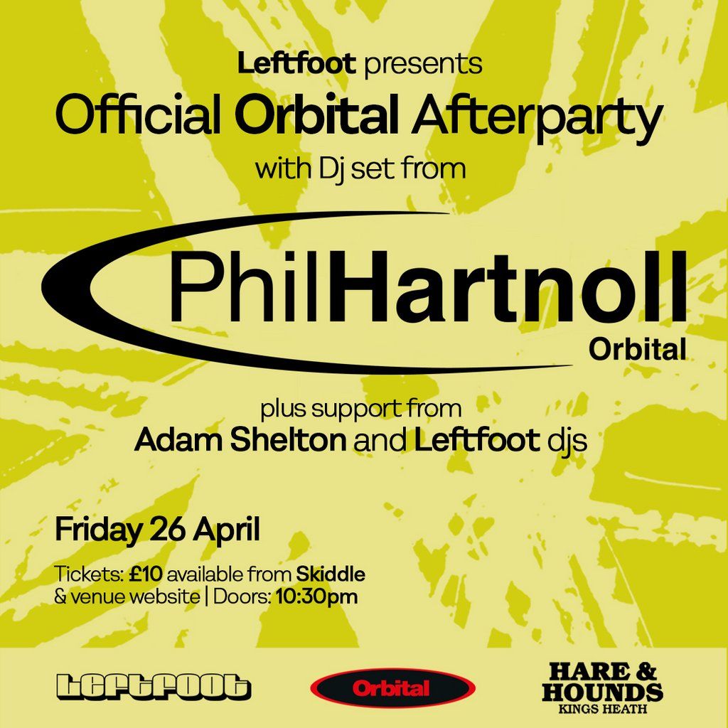 Orbital - Official Afterparty w\/ Phil Hartnoll [DJ Set]