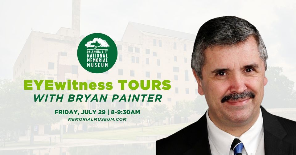 Eyewitness Tours With Bryan Painter Oklahoma City National Memorial