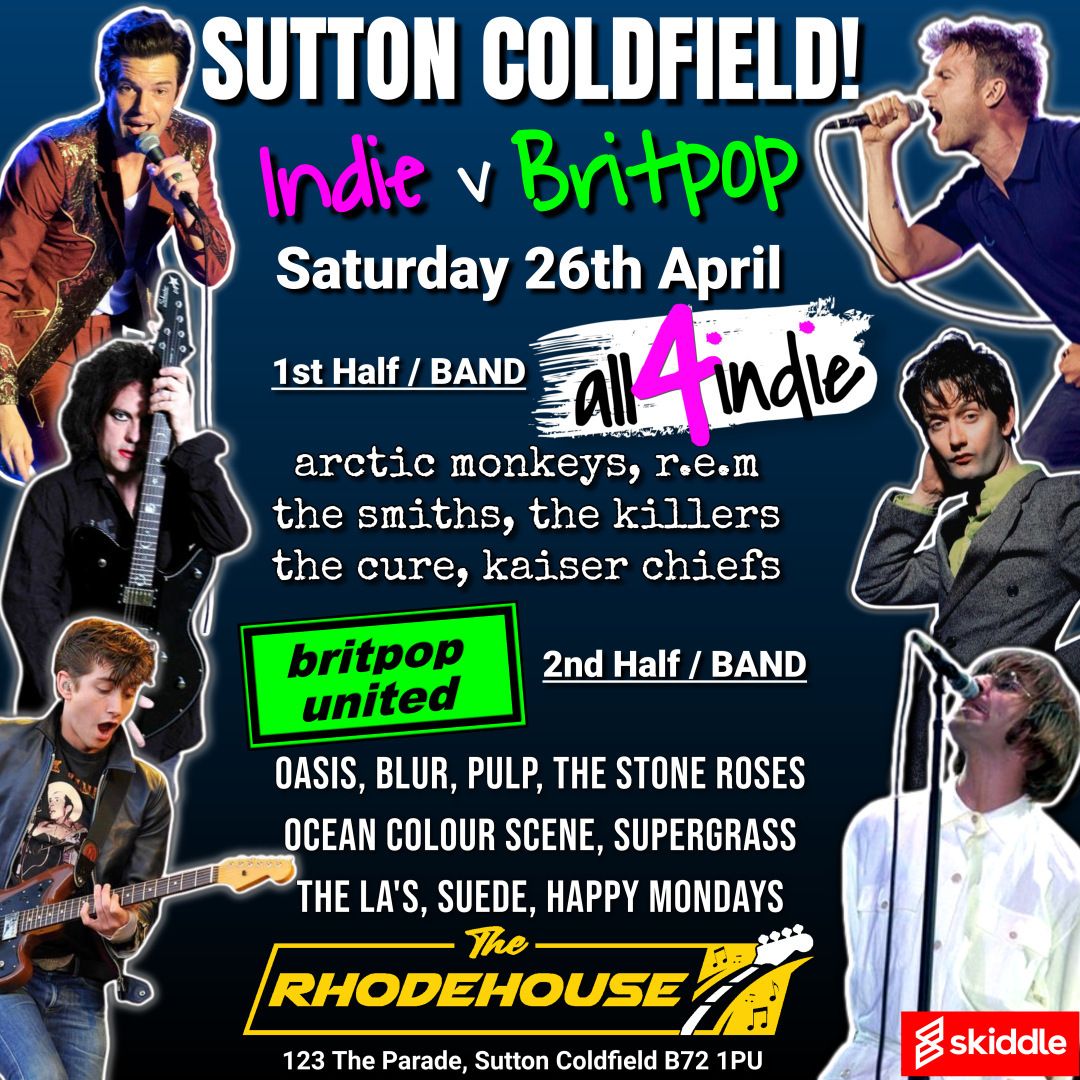 INDIE v BRITPOP Double Headliner ALL4INDIE v BRITPOP UNITED at The Rhodehouse