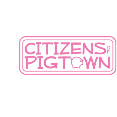 Citizens of Pigtown