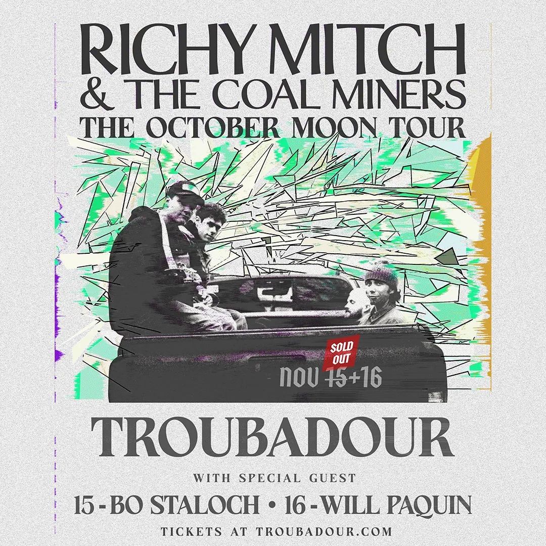 Richy Mitch & the Coal Miners w\/ Will Paquin at Troubadour