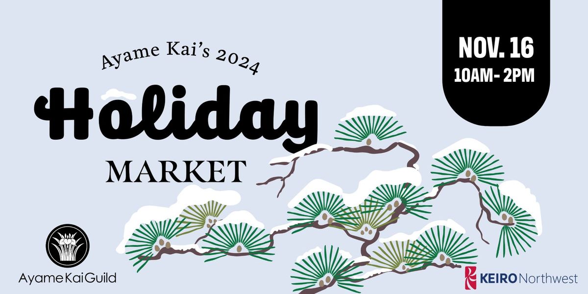 Ayame Kai Holiday Market 