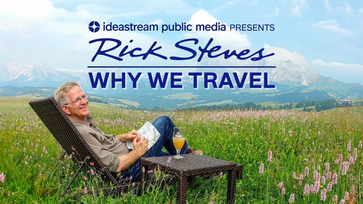 Rick Steves : Why We Travel