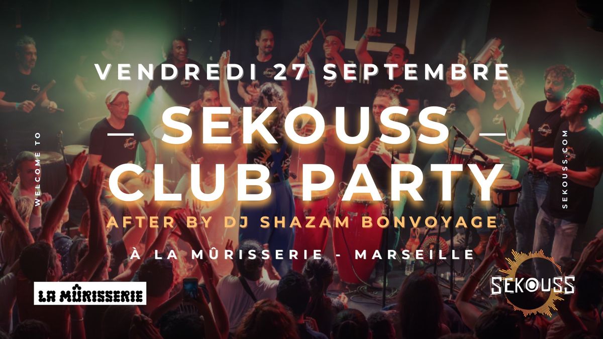 SEKOUSS CLUB PARTY - Concert & DJ