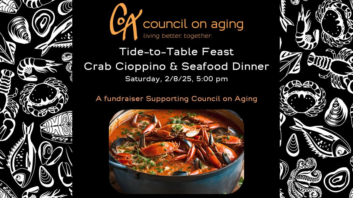 Tide-to-Table: A Crab Cioppino & Seafood Dinner Benfitting Council on Aging