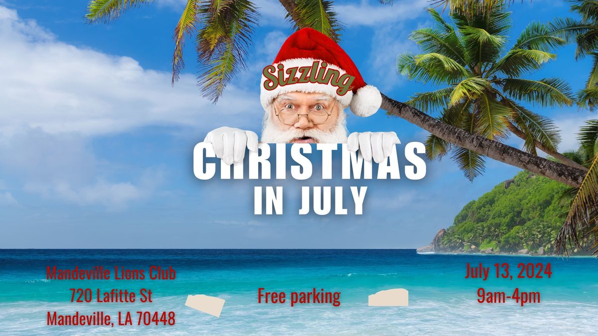 Sizzling Christmas In July Arts & Crafts Show