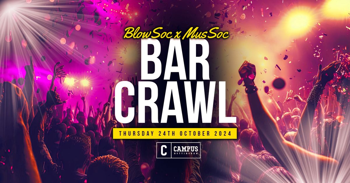 Blowsoc x Mussoc Bar Crawl 